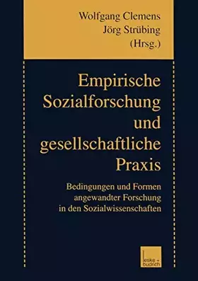 Couverture du produit · Empirische Sozialforschung und gesellschaftliche Praxis: Bedingungen und Formen angewandter Forschung in den Sozialwissenschaft