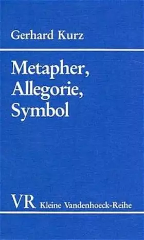 Couverture du produit · Metapher, Allegorie, Symbol (Kleine Vandenhoeck-Reihe)
