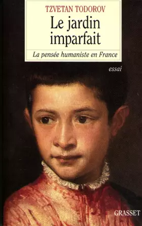 Couverture du produit · LE JARDIN IMPARFAIT. : La pensée humaniste en France