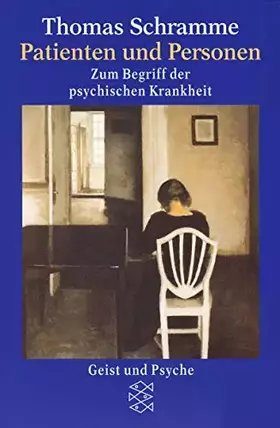 Couverture du produit · Patienten und Personen: Zum Begriff der psychischen Krankheit (Geist und Psyche)