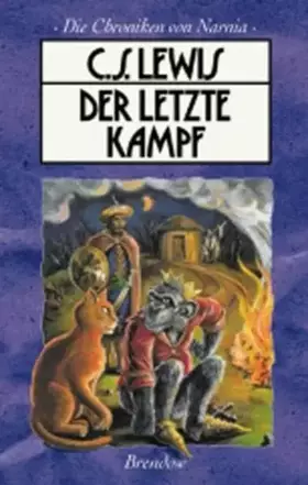 Couverture du produit · Die Chroniken von Narnia 7. Der letzte Kampf (Edition C - M)