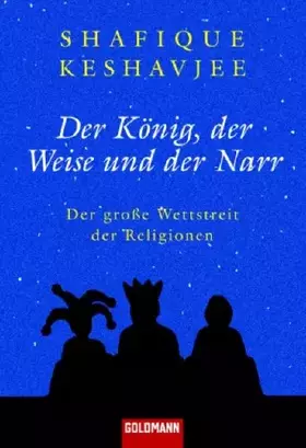 Couverture du produit · Der König, der Weise und der Narr: Der große Wettstreit der Religionen