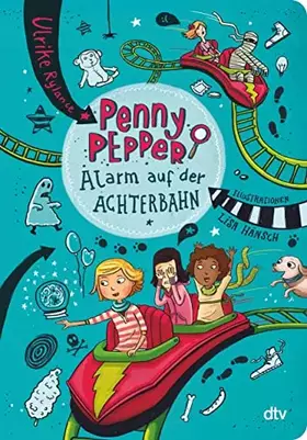 Couverture du produit · Penny Pepper - Alarm auf der Achterbahn (Die Penny Pepper-Reihe, Band 2)