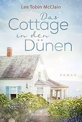 Couverture du produit · Das Cottage in den Dünen: Roman (Chesapeak Bay)