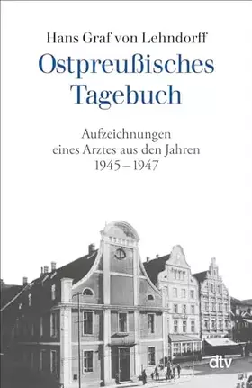 Couverture du produit · Ostpreußisches Tagebuch: Aufzeichnungen eines Arztes aus den Jahren 1945 - 1947