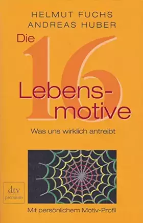 Couverture du produit · Die 16 Lebensmotive: Was uns wirklich antreibt