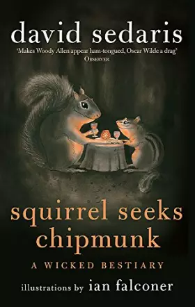 Couverture du produit · Squirrel Seeks Chipmunk: A Wicked Bestiary