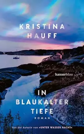 Couverture du produit · In blaukalter Tiefe: Von der Autorin von UNTER WASSER NACHT