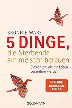 Couverture du produit · 5 Dinge, die Sterbende am meisten bereuen: Einsichten, die Ihr Leben verändern werden