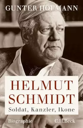 Couverture du produit · Helmut Schmidt: Soldat, Kanzler, Ikone