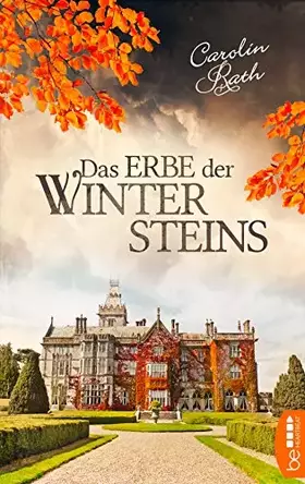 Couverture du produit · Das Erbe der Wintersteins: Familiengeheimnis Roman (Winterstein-Saga, Band 1)
