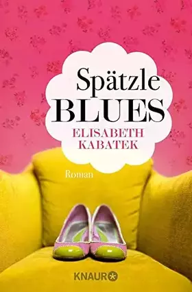 Couverture du produit · Spätzleblues: Roman