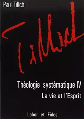 Couverture du produit · Théologie systématique: Tome 4: La vie et l'esprit