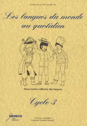 Couverture du produit · Les langues du monde au quotidien Cycle 3: Observation réfléchie des langues