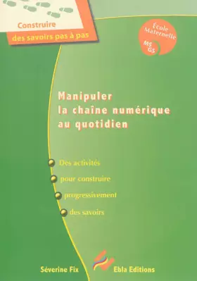 Couverture du produit · Manipuler la chaine numérique au quotidien