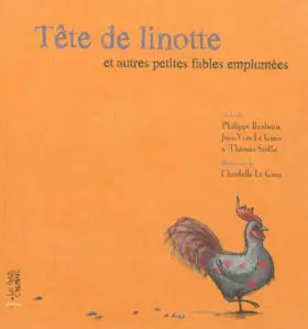 Couverture du produit · Tête de linottes et autres petites fables emplumées