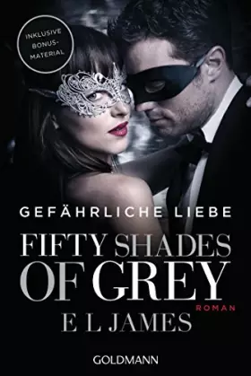 Couverture du produit · Fifty Shades of Grey - Gefährliche Liebe: Roman