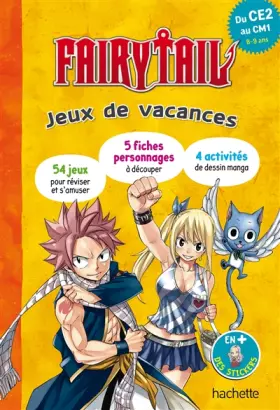 Couverture du produit · Fairy Tail - Jeux de vacances 2024 - Du CE2 au CM1