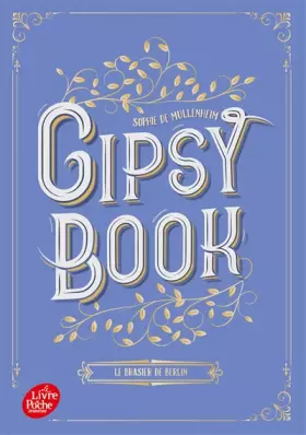 Couverture du produit · Gipsy Book - Tome 2: Le brasier de Berlin