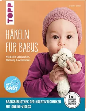 Couverture du produit · Häkeln für Babys (kreativ.startup.): Niedliche Spielsachen, Kleidung und Accessoires. Mit Online-Videos
