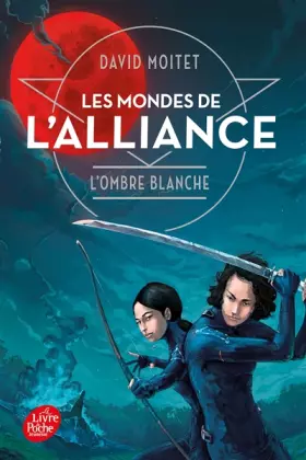 Couverture du produit · Les Mondes de L'Alliance - Tome 1: L'ombre blanche
