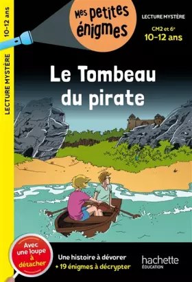 Couverture du produit · Le Tombeau du pirate - CM2 et 6e - Cahier de vacances 2024