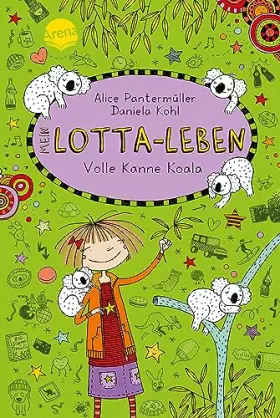 Couverture du produit · Mein Lotta-Leben (11). Volle Kanne Koala