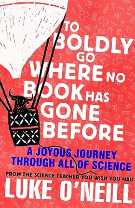 Couverture du produit · To Boldly Go Where No Book Has Gone Before: A Joyous Journey Through All of Science