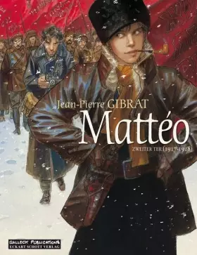 Couverture du produit · Mattéo: Zweiter Teil (1917 - 1918) (Matteo)