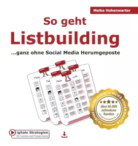 Couverture du produit · So geht Listbuilding: ...ganz ohne Social Media Herumgeposte (Digitale Strategien Für Coaches Und Trainerinnen)