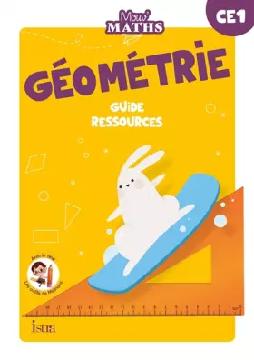 Couverture du produit · Mouv' Maths - Cahier de géométrie CE1 - Guide ressources - Ed. 2023