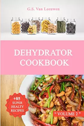 Couverture du produit · DEHYDRATOR COOKBOOK Vol 2