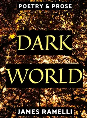 Couverture du produit · Dark World: Poetry & Prose