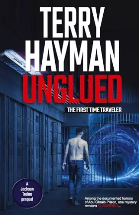 Couverture du produit · Unglued: The First Time Traveler (Jackson Traine)