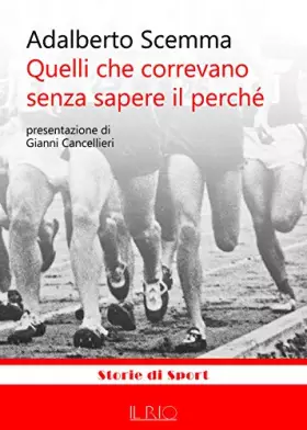 Couverture du produit · Quelli che correvano senza sapere il perché