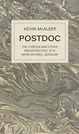 Couverture du produit · POSTDOC: The Foreign and Other Misadventures of a Ne'er-Do-Well Scholar