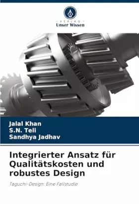 Couverture du produit · Integrierter Ansatz für Qualitätskosten und robustes Design (German Edition)