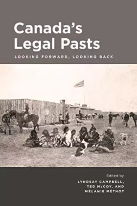 Couverture du produit · Canada's Legal Pasts: Looking Foreward, Looking Back