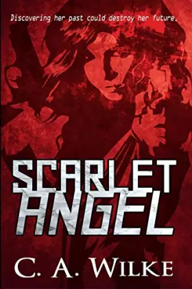Couverture du produit · Scarlet Angel (Scarlet Angel Book 1)