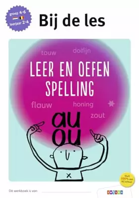 Couverture du produit · Leer en oefen spelling groep 4-6 - leerjaar 2-4