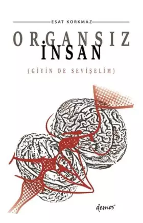 Couverture du produit · Organsiz Insan: (Giyin De Seviselim)