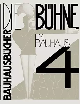 Couverture du produit · Die Bühne im Bauhaus (bauhausbücher)