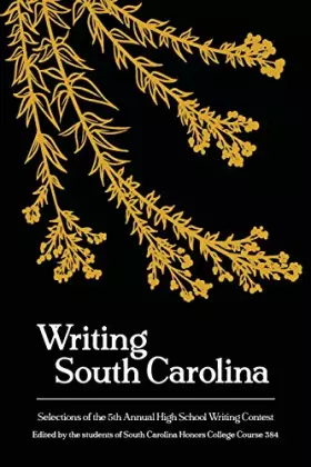 Couverture du produit · Writing South Carolina: Selections of the 5th High School Writing Contest