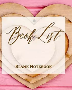 Couverture du produit · Book List - Blank Notebook - Write It Down - Pastel Pink Gold Wooden Abstract Design - Love Heart Brown White Colorful