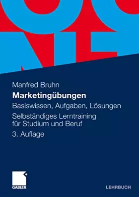 Couverture du produit · Marketingübungen: Basiswissen, Aufgaben, Lösungen. Selbständiges Lerntraining für Studium und Beruf (German Edition)