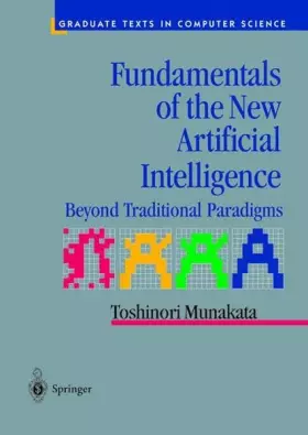 Couverture du produit · Fundamentals of the New Artificial Intelligence: Beyond Traditional Paradigms (Graduate Texts in Computer Science (Springer-Ver
