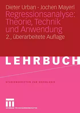 Couverture du produit · Regressionsanalyse: Theorie, Technik und Anwendung. (Studienskripten zur Soziologie)