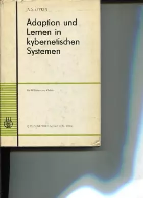 Couverture du produit · Adaption und Lernen in kybernetischen Systemen.