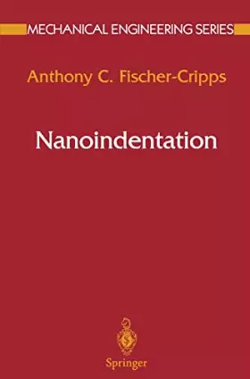 Couverture du produit · Nanoindentation (Mechanical Enginering Series (Springer-Verlag))