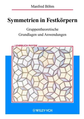 Couverture du produit · Symmetrien in Festkörpern: Gruppentheoretische Grundlagen und Anwendungen